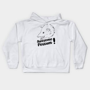 OPOSSUM QUOTES FOR AWESOME POSSUM LOVERS Kids Hoodie